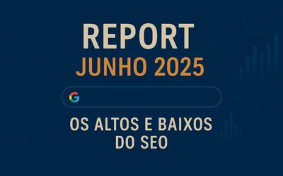 Os altos e baixos do SEO em junho de 2025
